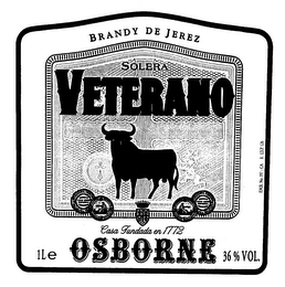 BRANDY DE JEREZ SOLERA VETERANO CASA FUNDADA EN 1772 LLE OSBORNE 36% VOL. EMB. NO. 197-CA R. EXP. 126 logo