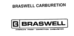 BRASWELL CARBURETION B BRASWELL AMERICA'S FINEST COMPETITION logo