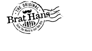 BRAT HANS · THE ORIGINAL · TASTE THE WORLD IN JUST ONE BITE logo