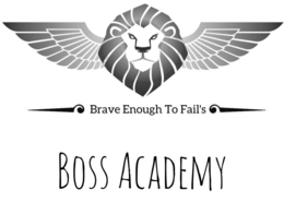 BRAVE ENOUGH TO FAIL'S BOSS ACADEMY logo