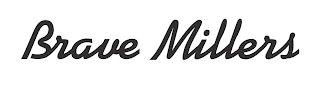 BRAVE MILLERS logo