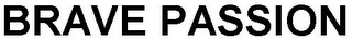 BRAVE PASSION logo