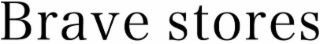 BRAVE STORES logo