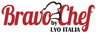 BRAVO CHEF BY LYO ITALIA logo