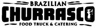 BRAZILIAN CHURRASCO FOOD TRUCK & CATERING logo