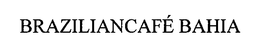 BRAZILIANCAFÉ BAHIA logo