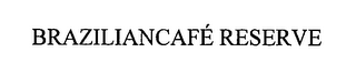 BRAZILIANCAFÉ RESERVE logo