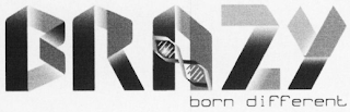 BRAZY BORN DIFFERENT logo