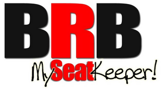 BRB MYSEATKEEPER! logo