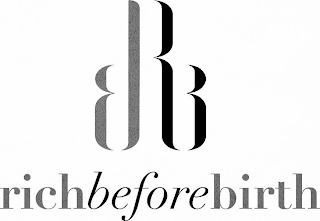 BRB RICH BEFORE BIRTH logo