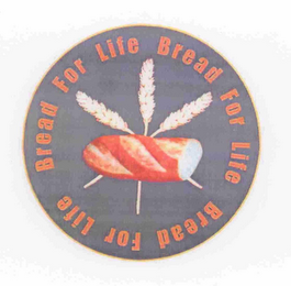 BREAD FOR LIFE BREAD FOR LIFE BREAD FOR LIFE logo