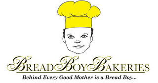 BREADBOYBAKERIES BEHIND EVERY GOOD MOTHER IS A BREAD BOY... logo