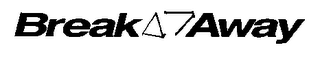 BREAK AWAY logo