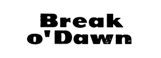 BREAK O' DAWN logo