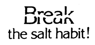 BREAK THE SALT HABIT! logo