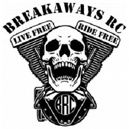 BREAKAWAYS RC LIVE FREE RIDE FREE BRC logo