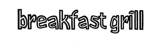 BREAKFAST GRILL logo