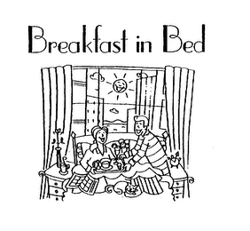 BREAKFAST IN BED