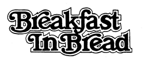 BREAKFAST IN BREAD logo