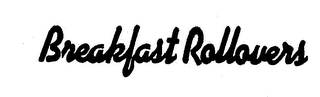 BREAKFAST ROLLOVERS logo