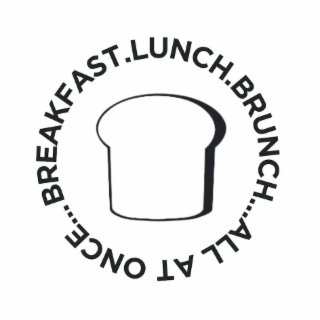 BREAKFAST.LUNCH.BRUNCH...ALL AT ONCE... logo