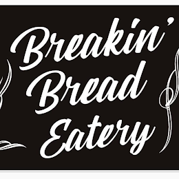 BREAKIN' BREAD EATERY logo