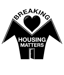 BREAKING HOUSING MATTERS logo
