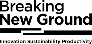 BREAKING NEW GROUND INNOVATION SUSTAINABILITY PRODUCTIVITY logo