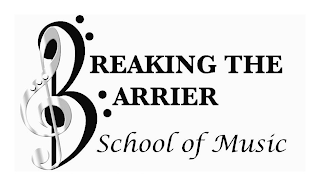 BREAKING THE BARRIER SCHOOL OF MUSIC logo