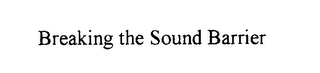 BREAKING THE SOUND BARRIER logo