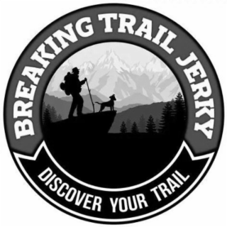 BREAKING TRAIL JERKY DISCOVER YOUR TRAIL logo