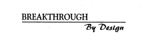 BREAKTHROUGH BY DESIGN logo