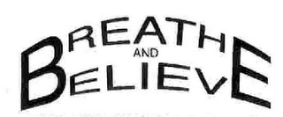 BREATHE AND BELIEVE logo