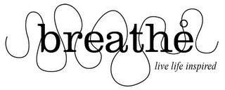 BREATHE LIVE LIFE INSPIRED logo