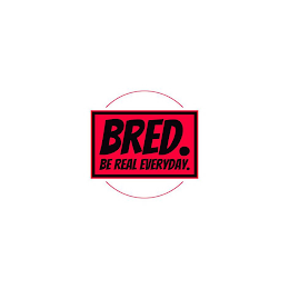 BRED. BE REAL EVERYDAY. logo
