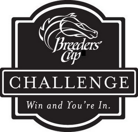 BREEDERS' CUP CHALLENGE WIN AND YOU'RE IN. logo