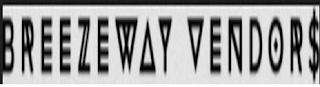 BREEZEWAY VENDOR$ logo