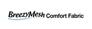 BREEZY MESH COMFORT FABRIC logo