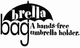 BRELLA BAG A HANDS-FREE UMBRELLA HOLDER. logo