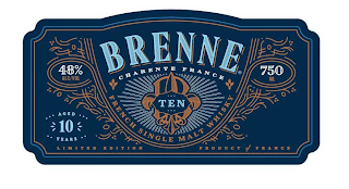 BRENNE CHARENTE FRANCE TEN FRENCH SINGLE MALT WHISKY 48% ALC/VOL AGED 10 YEARS LIMITED EDITION 750 ML PRODUCT OF FRANCE logo