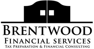 BRENTWOOD FINANCIAL SERVICES TAX PREPARATION & FINANCIAL CONSULTING logo