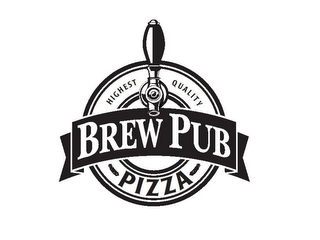 BREW PUB PIZZA HIGHEST QUALITY logo