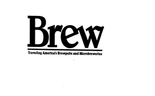 BREW TRAVELING AMERICA'S BREWPUBS AND MICROBREWERIES logo