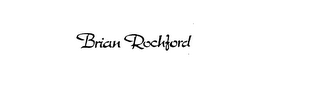 BRIAN ROCHFORD