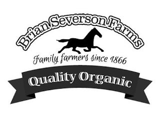 BRIAN SEVERSON FARMS FAMILY FARMERS SINCE 1866 QUALITY ORGANIC logo