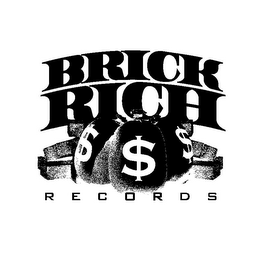 BRICK RICH RECORDS $ $ $ logo
