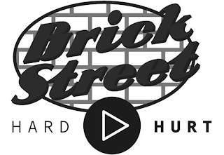 BRICK STREET HARD HURT logo
