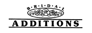 BRIDAL ADDITIONS
