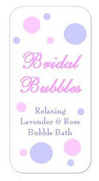 BRIDAL BUBBLES RELAXING LAVENDER & ROSE BUBBLE BATH logo