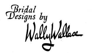 BRIDAL DESIGNS BY WALLY WALLACE logo